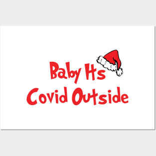 Baby It's Covid Outside Posters and Art